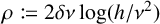 rho colon equals q Baseline 2 delta nu log left parenthesis h divided by nu squared right parenthesis