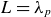 upper L equals lamda Subscript p