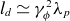 l Subscript d Baseline asymptotically equals gamma Subscript phi Superscript 2 Baseline lamda Subscript p