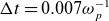 normal upper Delta t equals 0.007 omega Subscript p Superscript negative 1