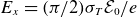 upper E Subscript x Baseline equals left parenthesis pi divided by 2 right parenthesis sigma Subscript upper T Baseline script upper E 0 divided by e