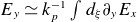 upper E Subscript y Baseline asymptotically equals k Subscript p Superscript negative 1 Baseline integral d Subscript xi Baseline partial differential Subscript y Baseline upper E Subscript x
