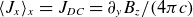 left angle bracket upper J Subscript x Baseline right angle bracket Subscript x Baseline equals upper J Subscript upper D upper C Baseline equals partial differential Subscript y Baseline upper B Subscript z Baseline divided by left parenthesis 4 pi c right parenthesis