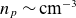 n Subscript p Baseline tilde normal c normal m Superscript negative 3