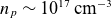 n Subscript p Baseline tilde 10 Superscript 17 Baseline normal c normal m Superscript negative 3