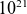 10 Superscript 21