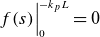 f left parenthesis s right parenthesis vertical bar Subscript 0 Superscript minus k Super Subscript p Superscript upper L Baseline equals 0