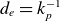d Subscript e Baseline equals k Subscript p Superscript negative 1