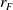 r Subscript upper F