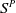 upper S Superscript upper P