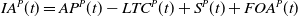 upper I upper A Superscript upper P Baseline left parenthesis t right parenthesis equals upper A upper P Superscript upper P Baseline left parenthesis t right parenthesis minus upper L upper T upper C Superscript upper P Baseline left parenthesis t right parenthesis plus upper S Superscript upper P Baseline left parenthesis t right parenthesis plus upper F upper O upper A Superscript upper P Baseline left parenthesis t right parenthesis