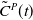 ModifyingAbove upper C With tilde Superscript upper P Baseline left parenthesis t right parenthesis