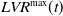 upper L upper V upper R Superscript max Baseline left parenthesis t right parenthesis