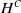 upper H Superscript upper C