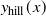 y Subscript hill Baseline left parenthesis x right parenthesis