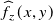 ModifyingAbove f With caret Subscript z Baseline left parenthesis x comma y right parenthesis