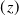 left parenthesis z right parenthesis