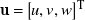 bold u equals left bracket u comma v comma w right bracket Superscript upper T