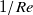 1 divided by upper R e
