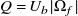 upper Q equals upper U Subscript b Baseline StartAbsoluteValue normal upper Omega Subscript f Baseline EndAbsoluteValue