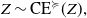 upper Z tilde CE Superscript succeeds or equal to Baseline left parenthesis upper Z right parenthesis comma