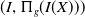left parenthesis upper I comma normal upper Pi Subscript g Baseline left parenthesis upper I left parenthesis upper X right parenthesis right parenthesis right parenthesis