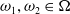 omega 1 comma omega 2 element of normal upper Omega