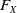 upper F Subscript upper X