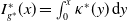 upper I Subscript g Sub Superscript asterisk Superscript asterisk Baseline left parenthesis x right parenthesis equals integral Subscript 0 Superscript x Baseline kappa Superscript asterisk Baseline left parenthesis y right parenthesis normal d y