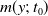 m left parenthesis y semicolon t 0 right parenthesis