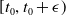 left bracket t 0 comma t 0 plus epsilon right parenthesis