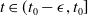 t element of left parenthesis t 0 minus epsilon comma t 0 right bracket