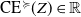 CE Superscript succeeds or equal to Baseline left parenthesis upper Z right parenthesis element of double struck upper R