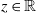 z element of double struck upper R