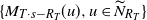 StartSet upper M Subscript upper T dot s minus upper R Sub Subscript upper T Subscript Baseline left parenthesis u right parenthesis comma u element of upper N overtilde Subscript upper R Sub Subscript upper T Subscript Baseline EndSet