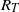 upper R Subscript upper T