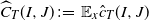 ModifyingAbove upper C With caret Subscript upper T Baseline left parenthesis upper I comma upper J right parenthesis colon equals double struck upper E Subscript x Baseline ModifyingAbove c With caret Subscript upper T Baseline left parenthesis upper I comma upper J right parenthesis
