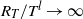 upper R Subscript upper T Baseline divided by upper T Superscript l Baseline right arrow normal infinity
