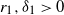 r 1 comma delta 1 greater than 0