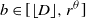 b element of left bracket left floor upper D right floor comma r Superscript theta Baseline right bracket