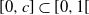 left bracket 0 comma c right bracket subset of left bracket 0 comma 1 left bracket
