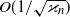 upper O left parenthesis 1 divided by StartRoot kappa Subscript n Baseline EndRoot right parenthesis