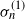 sigma Subscript n Superscript left parenthesis 1 right parenthesis