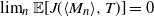 limit Underscript n Endscripts double struck upper E left bracket upper J left parenthesis left angle bracket upper M Subscript n Baseline right angle bracket comma upper T right parenthesis right bracket equals 0