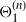 normal upper Theta 1 Superscript left parenthesis n right parenthesis