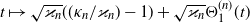 t right arrow from bar StartRoot kappa Subscript n Baseline EndRoot left parenthesis left parenthesis kappa Subscript n Baseline divided by kappa Subscript n Baseline right parenthesis minus 1 right parenthesis plus StartRoot kappa Subscript n Baseline EndRoot normal upper Theta 1 Superscript left parenthesis n right parenthesis Baseline left parenthesis t right parenthesis