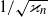 1 divided by StartRoot kappa Subscript n Baseline EndRoot