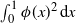 integral Subscript 0 Superscript 1 Baseline phi left parenthesis x right parenthesis squared normal d x