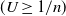 left parenthesis upper U greater than or equals 1 divided by n right parenthesis