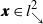 x x element of l Subscript down right arrow Superscript 2